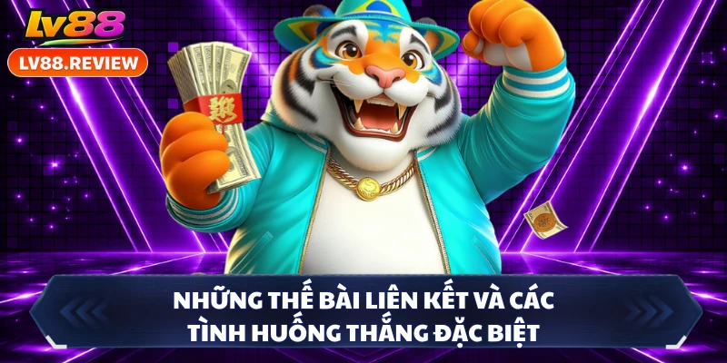 Những thế bài liên kết và các tình huống thắng đặc biệt 